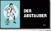 Der Abstauber